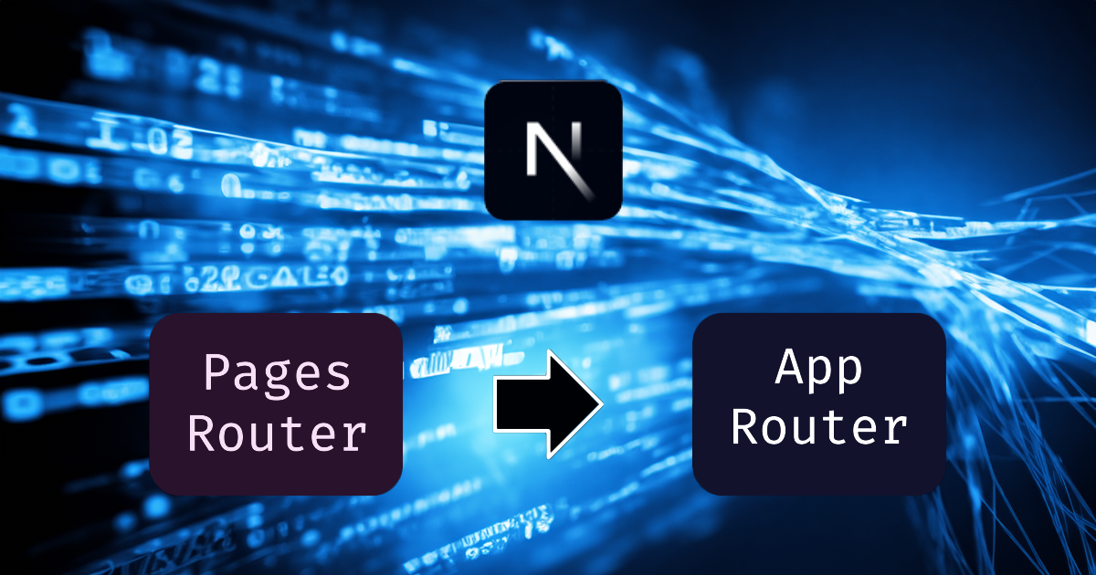 From Next.js Pages to App Router